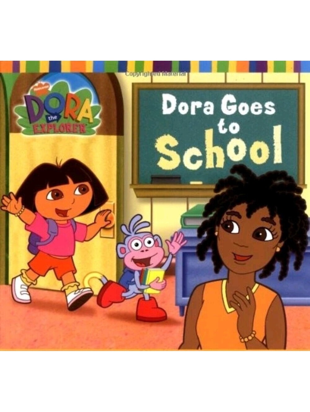 Dora the Explorer Dora Goes to School Leslie Valdes Nickelodeon Nick Jr